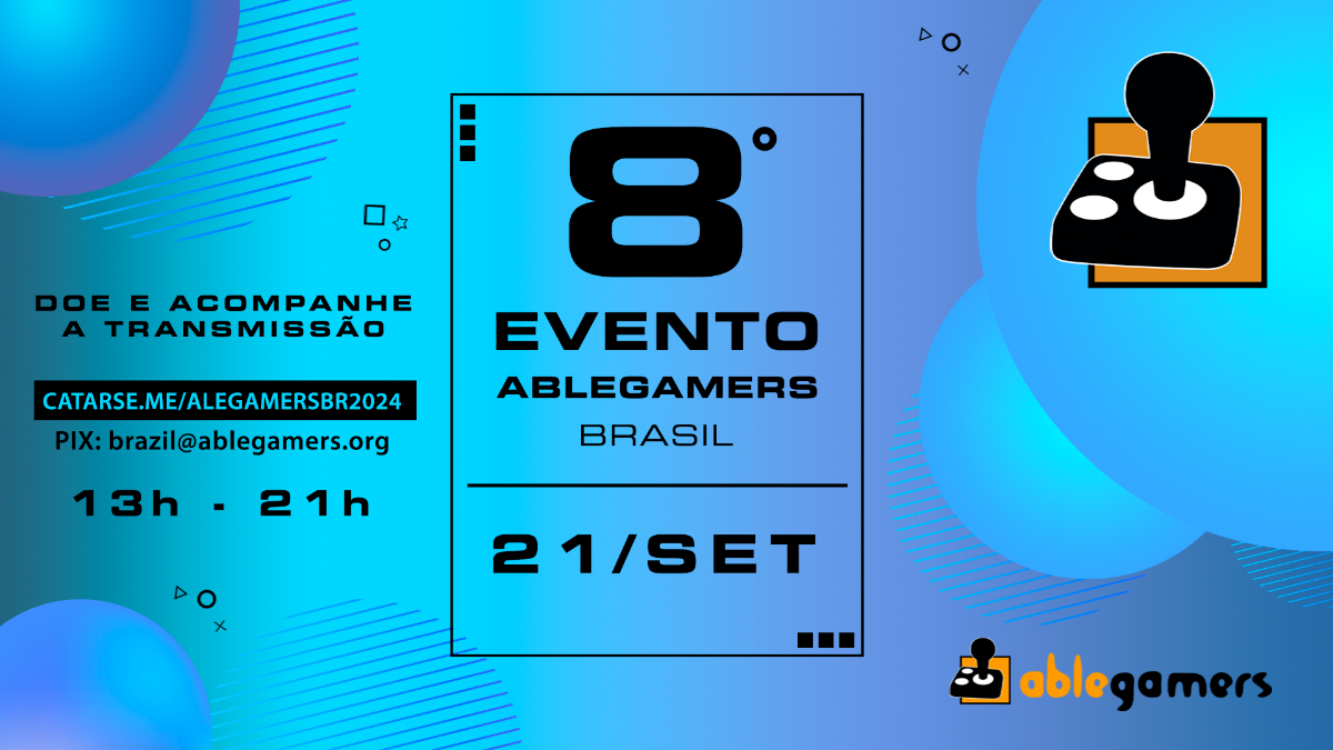 AbleGamers Brasil realiza evento anual de inclusão e acessibilidade nos games